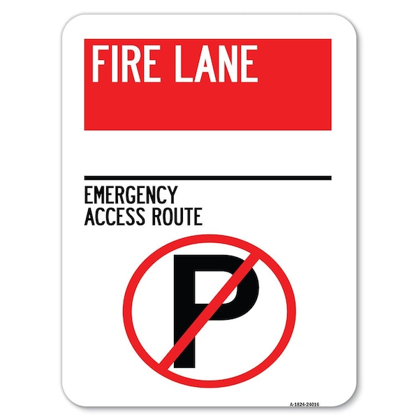 Signmission Fire Lane Emergency Access Route W/ No Parking Heavy-Gauge Alum Parking, 18" x 24", A-1824-24016 A-1824-24016 - main